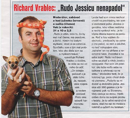 Magazín LIVE!, júl 2004: Rudo Jessicu nenapadol