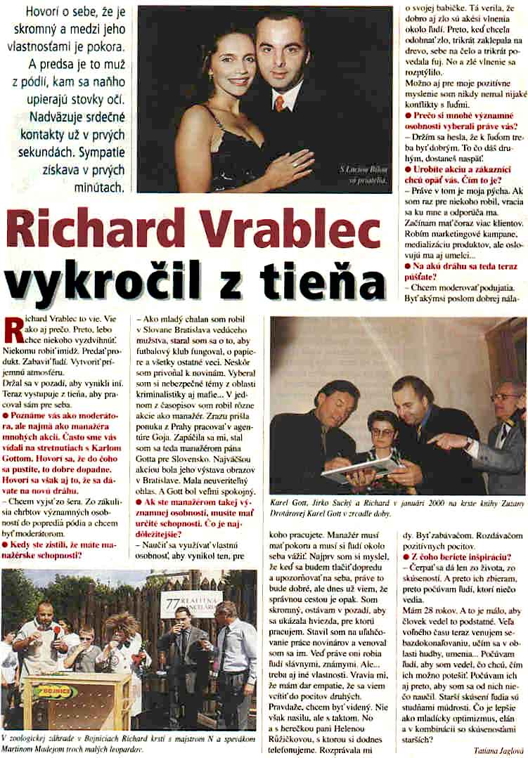 Richard Vrablec vykročil z tiena